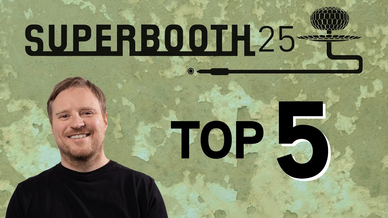 Video thumbnail: Superbooth 2025: Top 5 Gear Picks