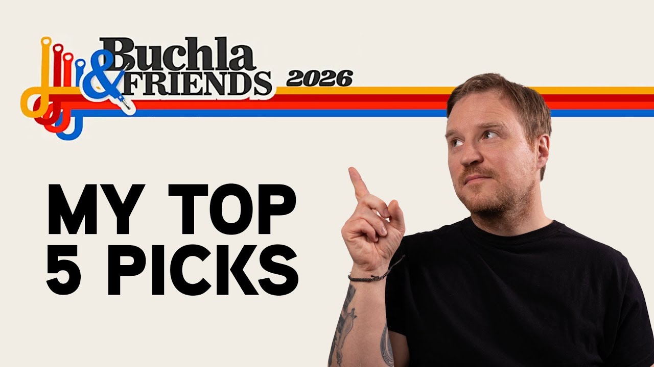 Video thumbnail: Buchla & Friends Roundup – My Top 5 Picks